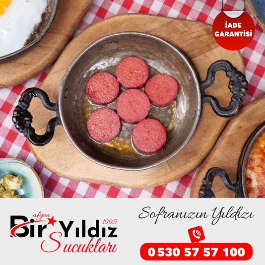 Afyon Bir Yıldız Sucukları ile Sofralarda Geleneksel Lezzet